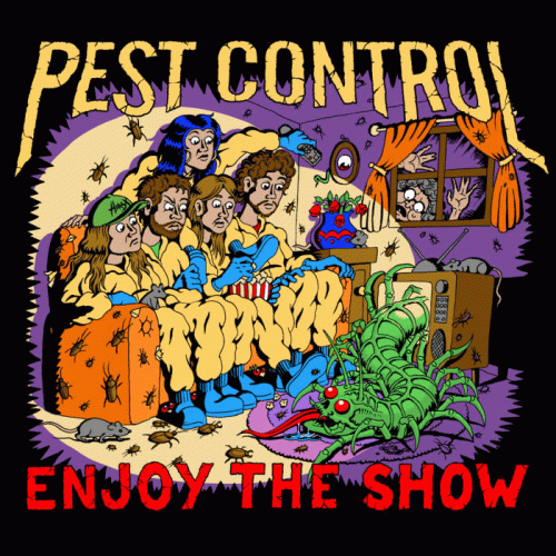Pest Control : Enjoy the Show